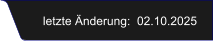 letzte Änderung:  02.10.2025