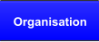 Organisation
