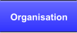 Organisation