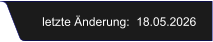 letzte Änderung:  18.05.2026