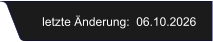 letzte Änderung:  06.10.2026